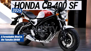 HIGHLY ANTICIPATED! 2025 HONDA CB400 SF : a Formidable Rival to the Yamaha SR400