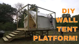 How to Build an Amazing WALL TENT Platform