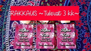 🔮Pick A Card🔮Rakkausviesti tulevat 3 kk♥️~Ajaton tulkinta~