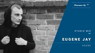 EUGENE JAY /house/ @ Pioneer DJ TV | Moscow