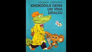 Eduards Uspenskis "Krokodils Gena un viņa draugi"