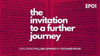 EP01: Invitation to a Further Journey: Exploring "Falling Upward" by Richard Rohr