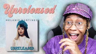 REACTING TO MELANIE MARTINEZ UNRELEASED SONGS FOR THE FIRST TIME!!