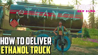 Far Cry New Dawn How to Deliver Ethanol Truck