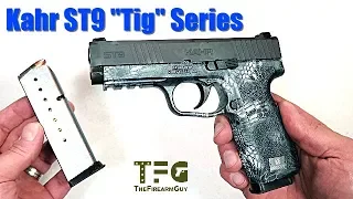 Kahr ST9 "Tig" Series - TheFireArmGuy