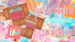 how to make a preppy set on roblox! - cannelle. ☻ ✰ ° .