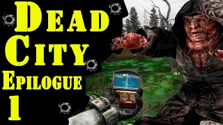 Крупное обновление отличного мода! ☢ S.T.A.L.K.E.R. Dead City Epilogue ☢ #1 Поехали!