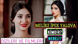 Melike İpek Yalova Kimdir Nereli? Oynadığı Diziler Ve Filmler