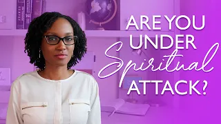 5 Signs of Spiritual Warfare | Signs you are under attack