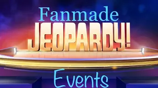 Fanmade Jeopardy! Events Intro