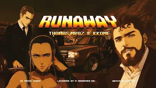 Thomas Mraz & KKOME — Ранауэй