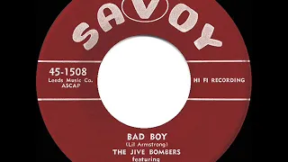 1957 HITS ARCHIVE: Bad Boy - Jive Bombers