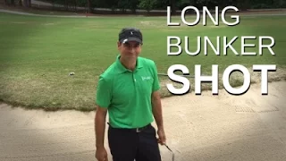 How to Hit a Long Sand Bunker Shot