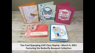 Too Cool Stamping LIVE Class: Butterfly Bouquet Collection