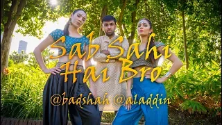Sab Sahi Hai Bro - Aladdin Dance - Badshah | Amy Aela, Randeep Singh, Kat Stockley