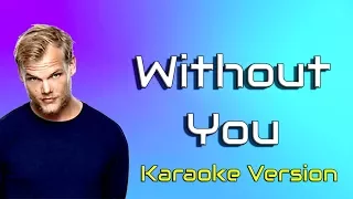 Without You - Avicii feat Sandro Cavazza (Karaoke Version)