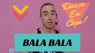 Bala Bala - Mad Dogz , Mc Fioti , Mila ft Mc. Anônimo | Danço Em Casa | Coreografia Fitdance