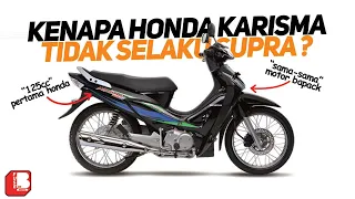 Kenapa Honda Karisma Tidak Selaku Honda Supra ?? | Motor 125cc pertama Di Indonesia