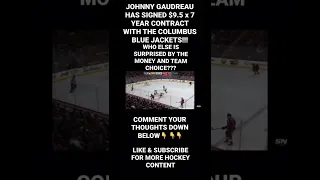JOHNNY GAUDREAU SIGNS WITH THE COLUMBUS BLUE JACKETS 🤯