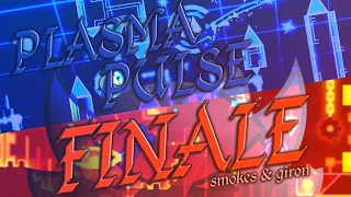 (New Hardest) Plasma Pulse Finale 100% (Extreme Demon)