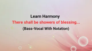 There shall be showers of blessing/bass vocal/notation. A famous hymn separate parts.