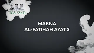 #Eps7 l Makna Al-Fatihah Ayat 3