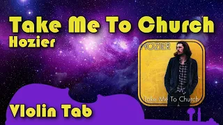 Take Me To Church Hozier Violin Tab Tutorial (pedido de inscrito 3/20)