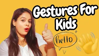 Learn Gestures -How To Teach Gestures To Kids | First Words For Toddlers | Kids Learning Videos