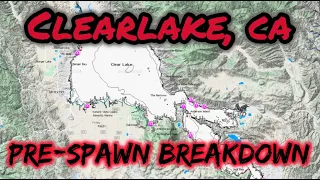 Breaking Down Pre-Spawn Bass at Clearlake California