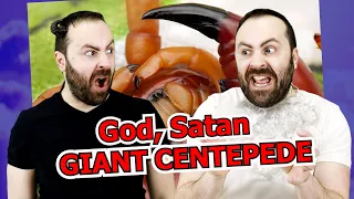 God, Satan create a GIANT centipede