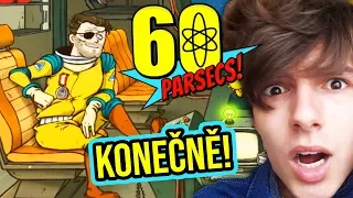 MĚL JSEM KÁMOŠE! - 60 Parsecs! #3