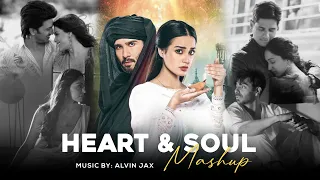 Heart & Soul Mashup Alvin Jax | Darshan Raval | Sad & Love Chillout Mashup | Lofi