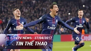 PSG 5 - 0 MONACO: CHUNG KẾT THẲNG TIẾN | TIN THỂ THAO [27/04/2017]