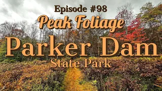 Parker Dam State Park: Hiking through more PEAK fall foliage