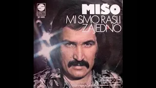 Mišo Kovač - Mi smo rasli zajedno - (Official Audio 1975)