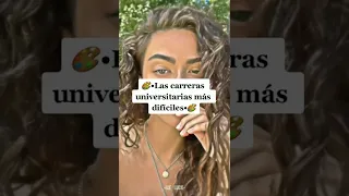 🎨•Las carreras universitarias más difíciles •🎨#shorts