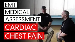 EMT Medical Assessment    Cardiac Chest Pain