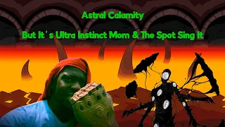 Ultra Calamity (Astral Calamity But It's Random Multiverse Part 24) | FNF Cover