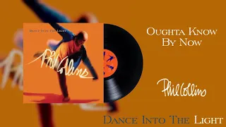 Phil Collins - Oughta Know By Now (2016 Remaster Official Audio)