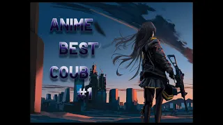 OnlY  Anime coub ►🔥Gifs with sound #!  anime amv / gif / mycoubs / mega coub