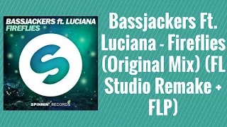 Bassjackers Ft. Luciana - Fireflies  (FL Studio Remake + FLP)