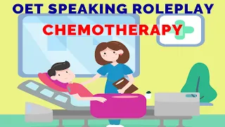 OET SPEAKING ROLEPLAY SAMPLE FOR NURSES - CHEMOTHERAPY | MIHIRAA