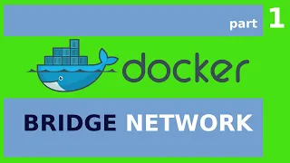 The Docker Bridge Network - Docker networks part 1