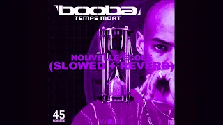 Booba - Nouvelle école ft. Mala [Slowed + Reverb]
