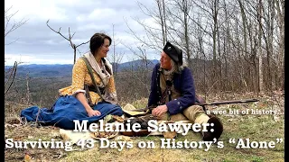 Melanie Sawyer: Surviving 43 Days in the Wilderness on History's 'Alone' using 18th-Century Foraging