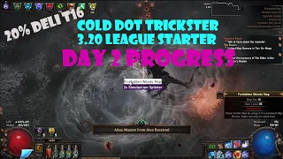 20% T16 | Cold Dot Trickster Day 2 Progress