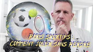 PARIS SPORTIFS : COMMENT JOUER SANS PERDRE