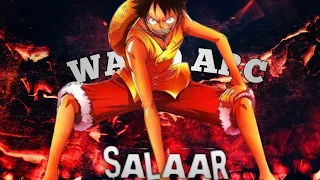 One Piece ( Wano ARC ) - Salaar Music Edit