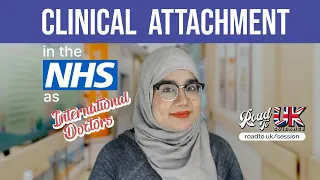 How to get a Clinical Attachment in the UK | Tips for International Medical Graduates