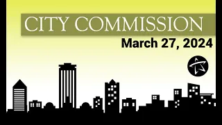 City Commission Meeting - March 27, 2024